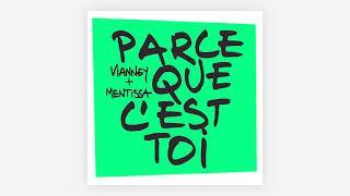 Vianney, Mentissa - Parce que c'est toi (Audio Officiel)