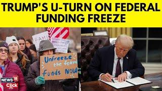 Trump Latest News | WH Sends Back Federal Fund Freeze | Trump Federal Funding News | N18G