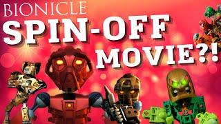 BIONICLE SPIN-OFF MOVIE?