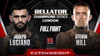 Joseph Luciano vs Steven Hill | Bellator London