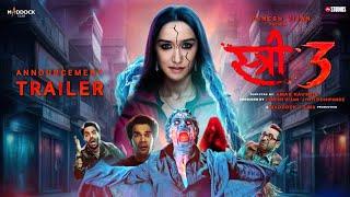 Stree 3 -Trailer | Akshay Kumar | Shraddha Kapoor | RajKumar Rao | Release 2025 |