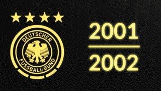 Länderspielsaison 2001/2002 - Alle Tore Deutschland