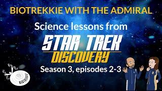 Adaptations and Symbioses: Biology in Star Trek Discovery Season 3 Episodes 2-3