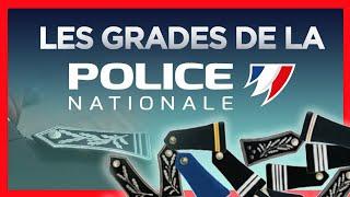 Les grades de la Police Nationale !