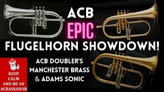 3 Flugelhorn Showdown! ACB Doubler's vs Manchester Brass vs Adams Sonic! Which is the Best?