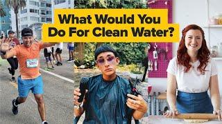 What would you do for clean water? | charity: water