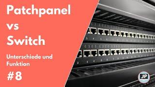 #8 Patchpanel VS. Switch | Was ist ein Switch? | Patchpanel einfach erklärt