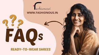 Fashionous Ready-to-Wear Saree FAQs | All Your Questions Answered!