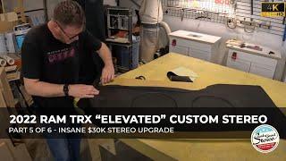 2022 Dodge RAM TRX "Elevated" Package - High-End Stereo Upgrade - Focal Utopia - Mosconi - Part 5