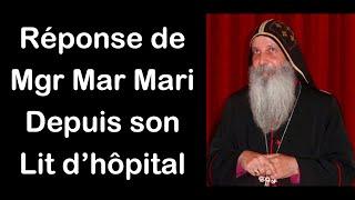 Réponse de Mgr Mar Mari Emmanuel depuis son lit d’hôpital à Sydney, Australie