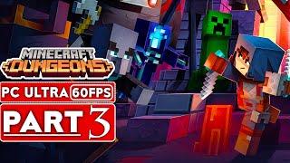 MINECRAFT DUNGEONS Gameplay Walkthrough Part 3 [1080p HD 60FPS PC ULTRA] - No Commentary (Full Game)