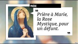 Prière à Marie, la Rose Mystique, pour un défunt