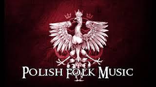 Most beautiful Polish Folk Music