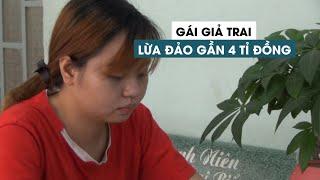 Gái giả trai rồi hẹn hò, lừa đảo qua mạng chiếm đoạt gần 4 tỉ đồng