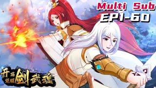 开局觉醒剑武魂 | Awakening the sword and soul at the beginning Ep1-60 Multi Sub 1080P