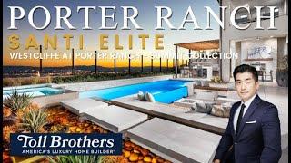 [미국부동산 민팀장] 제2의 얼바인, 포터랜치 새집 | Santi Elite at Westcliffe at Porter Ranch - Summit Collection