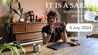 It Is A Sarah | (EN) | A long to- do list & a little bit of knitting | Thursday 4 July 2024