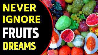 What does Fruits dream meaning || Dreaming of Fruits || Fruits dream interpretation