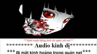 Bí mật kinh hoàng trong quán nét***audio truyện kinh dị***