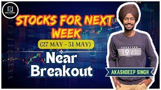 Breakout Stocks for next week | 27 May - 31 May | SINGH in MOTION