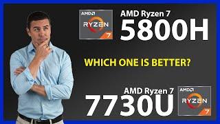 AMD Ryzen 7 5800H vs AMD Ryzen 7 7730U Technical Comparison