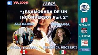 TEMA:  "ENAMORARSE DE UN MUNDANO"  PART 2 - PSICOLOGA VERONICA BECERRIL