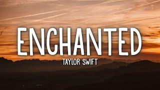 Taylor Swift - Enchanted (Lyrics)