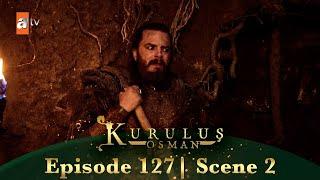 Kurulus Osman Urdu | Season 6 Episode 127 Scene 2 I Ya rab mujhe taqat ata farma!