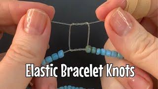 How to tie elastic bracelets - most secure knot!