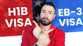 Best process to get a Green Card : what is a better option H1b visa or EB3 Visa