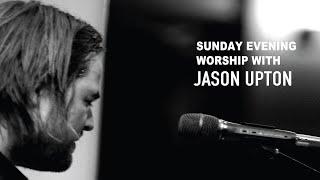 Sunday Night With Jason Upton