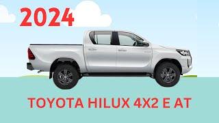 TOYOTA HILUX 4X2 E AT  (2024 MODEL)