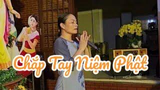 Chắp Tay Niệm Phật || Trình bày: Diệu Thuận || #dieuthuan #nhạcphậtgiáo #nhạcphật #nhachaymoingay ||