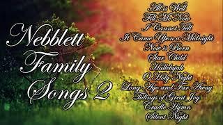 Best of Nebblett Family #2 l Sacred Music l Religious Song l Godly Music