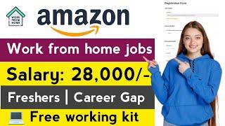 Amazon work from home jobs  and free working kit   ‎on spot test  