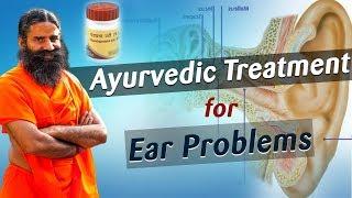 Ayurvedic Treatment for Ear Problems | Swami Ramdev