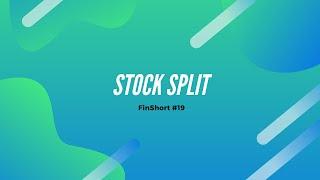 What is Stock Split? | FinShort#19