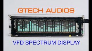 VFD SPECTRUM DISPLAY VU METER WITH MIC AUDIO - GTECH AUDIOS