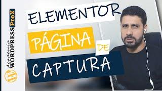 ELEMENTOR: Como Criar Uma Página de Captura Com Formulário PASSO A PASSO