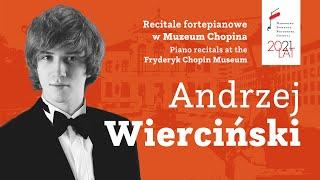 Sunday Chopin Recitals in Chopin Museum | Andrzej Wierciński
