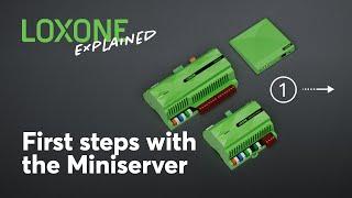 First Steps With the Miniserver | Loxone Explained [4K]