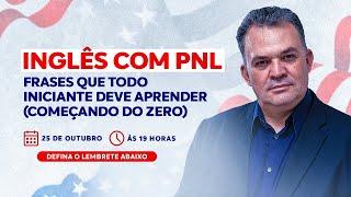 Inglês com PNL: frases que todo iniciante deve aprender (começando do zero)