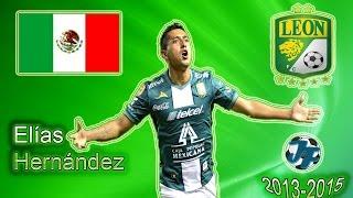 Elías Hernández | Goles y Jugadas | Club León | 2013-2015 (HD)