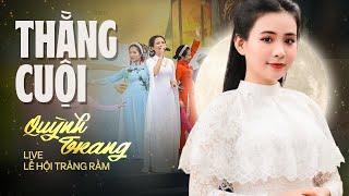 Bài hát THẰNG CUỘI - Quỳnh Trang hát mừng Trung Thu tại Lễ Hội Trăng Rằm 2023 trên Đỉnh Núi Bà Đen