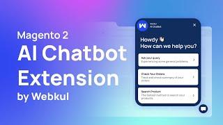 Introducing Magento 2 AI Chatbot Extension | Revolutionizing Customer Support