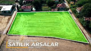 EMLAK DRONE ÇEKİMİ - LÜLEBURGAZ SARICAALİ 'DE %60 İMARLI İFRAZLI MÜSTAKİL ARSALAR - TRAKYA DRONE