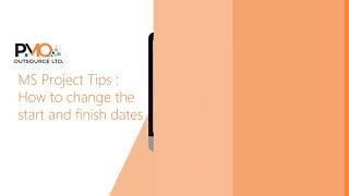 MS Project How to change the start and finish dates