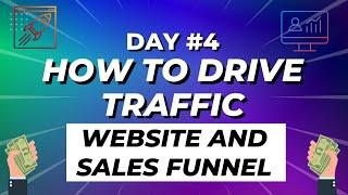 How To Drive Traffic To Your Website or Sales Funnel