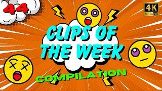 Clips Of The Week #44