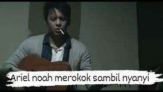 ariel noah punya selera rokok #arielnoah  #ariel #arielpeterpan